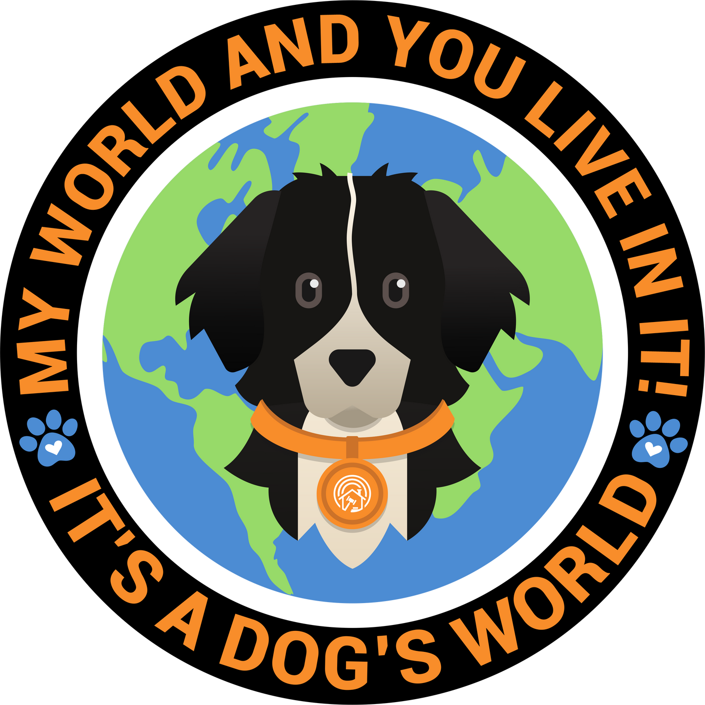 My World and You Live In It - It's a Dogs World Trucker Cap